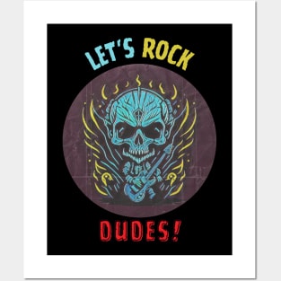 Let's Rock Dudes! // Aesthetic Posters and Art